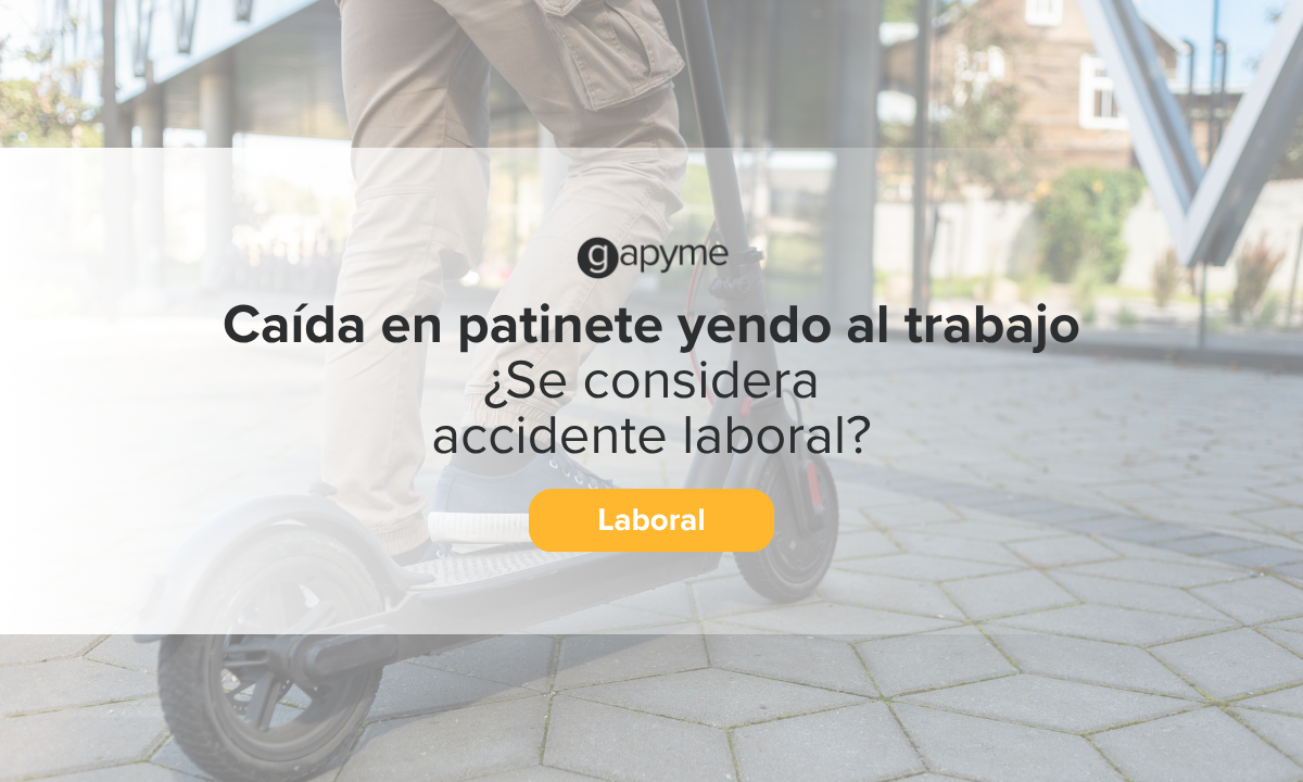 Patinete accidente laboral - Gapyme