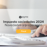 Impuesto sociedades 2024 - gapyme