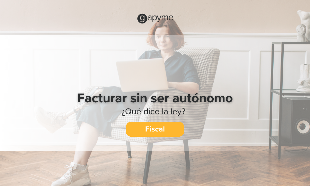 facturar sin ser autónomo